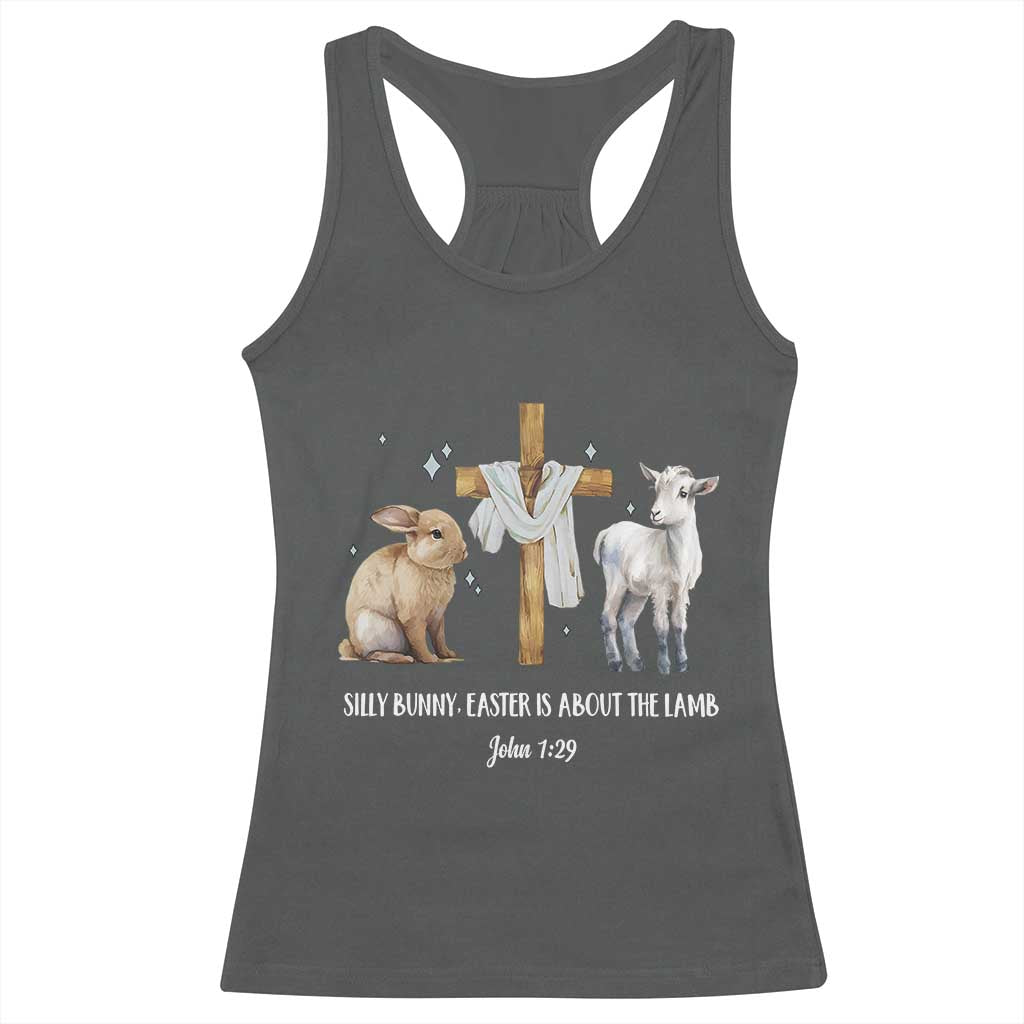 Easter Christian Racerback Tank Top Silly Rabbit Easter Is About The Lamb John 1:29 TS10 Dark Heather Print Your Wear
