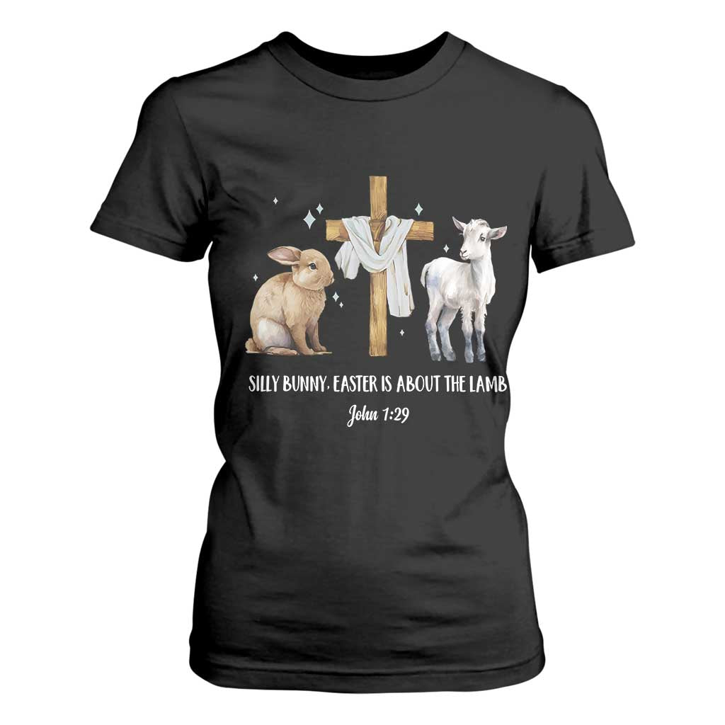 Easter Christian T Shirt For Women Silly Rabbit Easter Is About The Lamb John 1:29 TS10 Black Print Your Wear