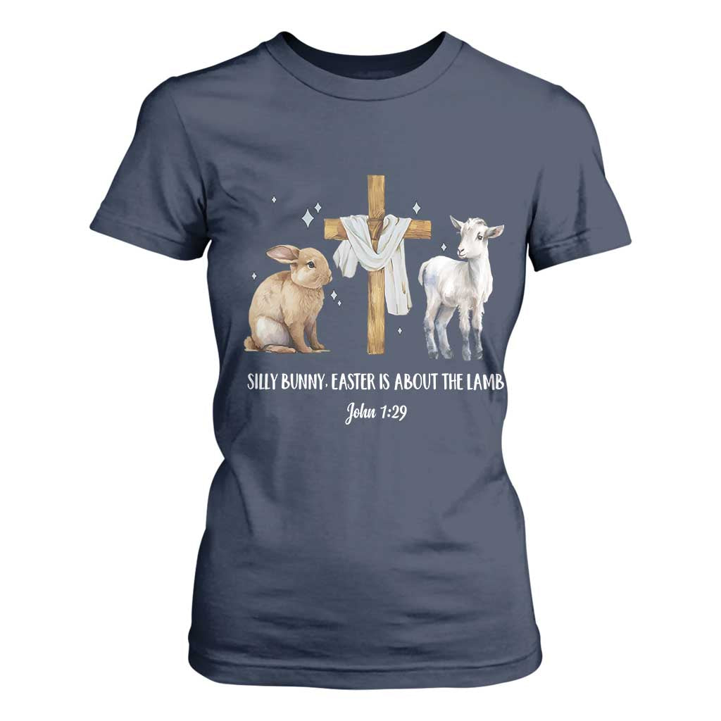 Easter Christian T Shirt For Women Silly Rabbit Easter Is About The Lamb John 1:29 TS10 Navy Print Your Wear