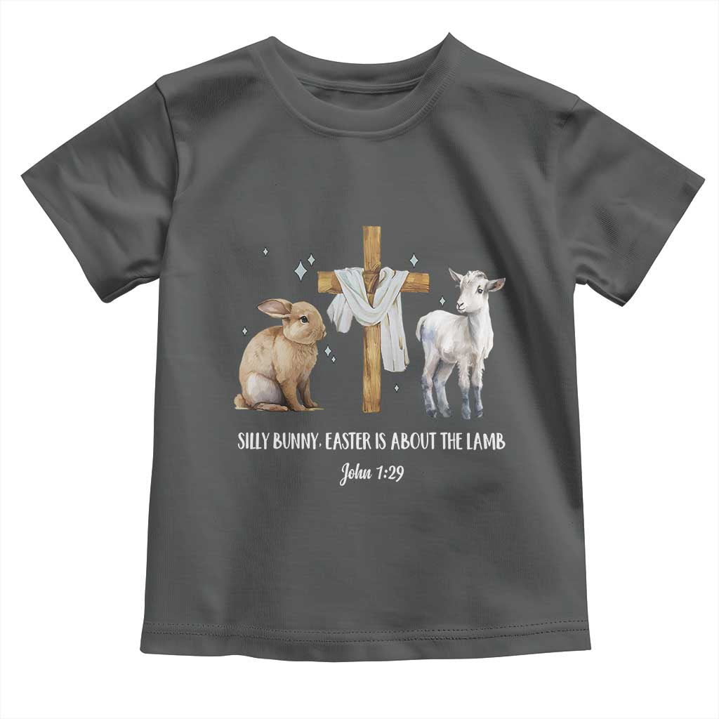 Easter Christian Toddler T Shirt Silly Rabbit Easter Is About The Lamb John 1:29 TS10 Dark Heather Print Your Wear