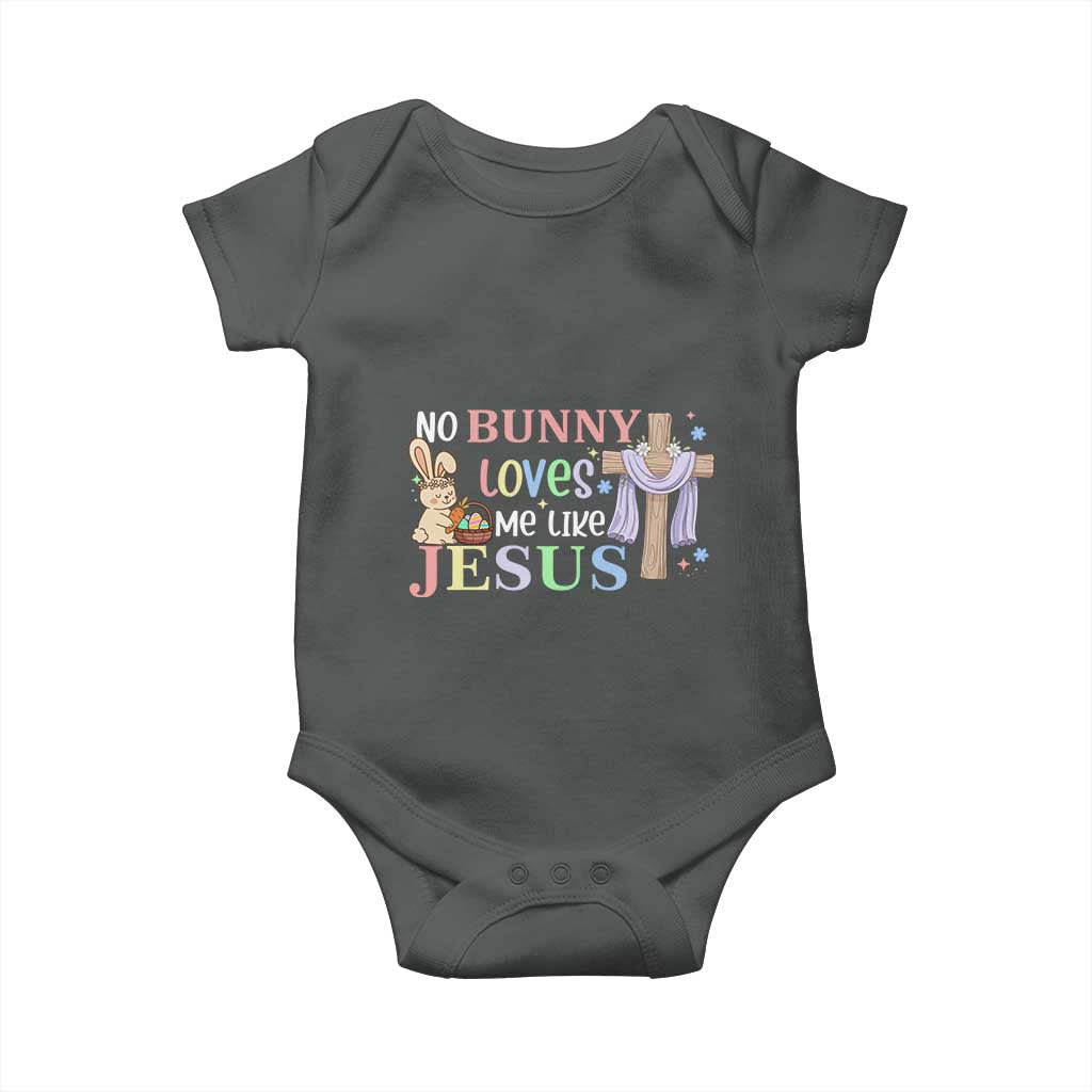 Funny Christian Easter Baby Onesie No Bunny Loves Me Like Jesus TS10 Dark Heather Print Your Wear