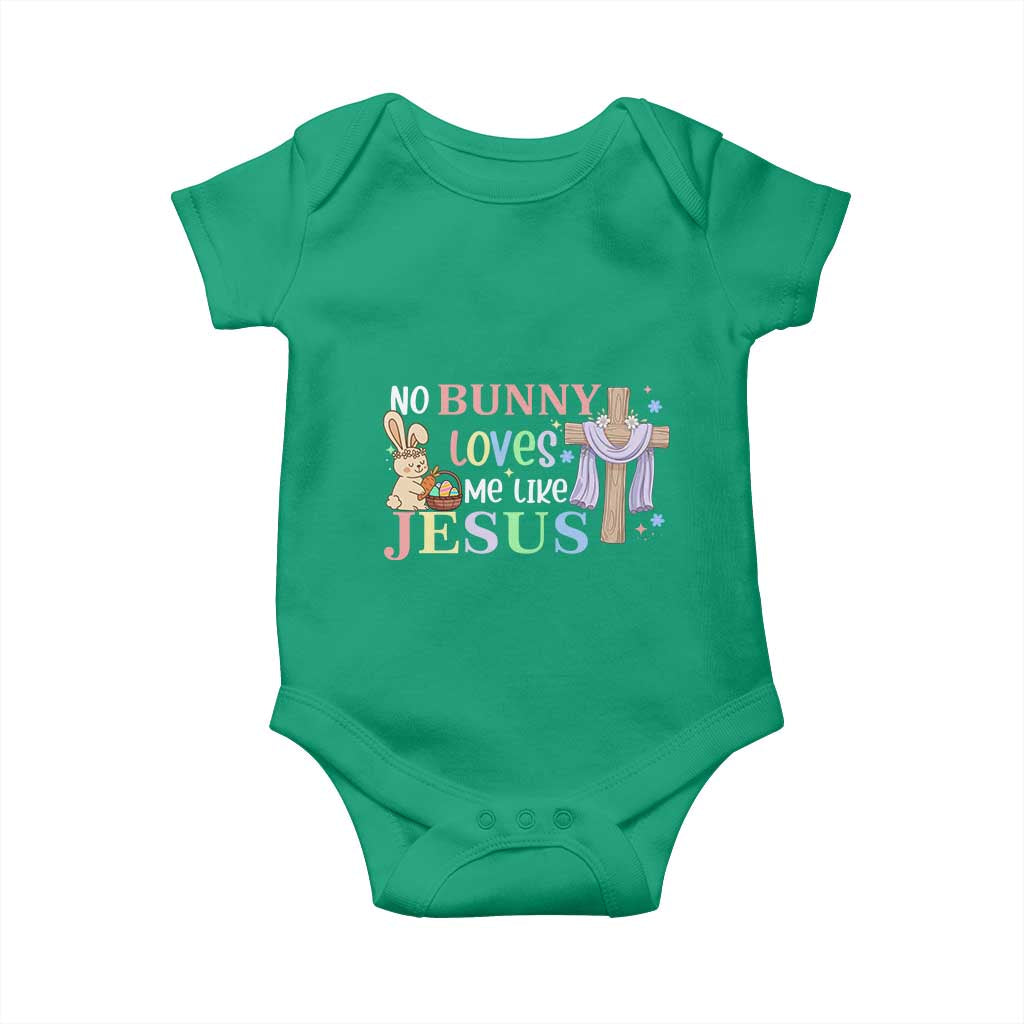 Funny Christian Easter Baby Onesie No Bunny Loves Me Like Jesus TS10 Irish Green Print Your Wear