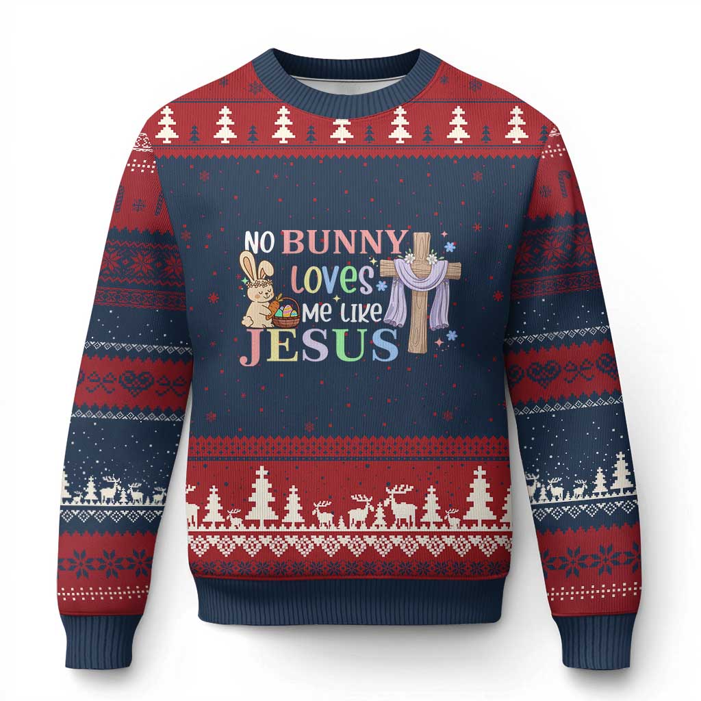 Funny Christian Easter Ugly Christmas Sweater No Bunny Loves Me Like Jesus TS10 Navy Red Print Your Wear