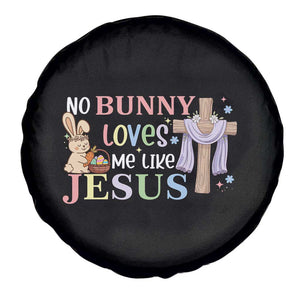 Funny Christian Easter Spare Tire Cover No Bunny Loves Me Like Jesus TS10 Print Your Wear