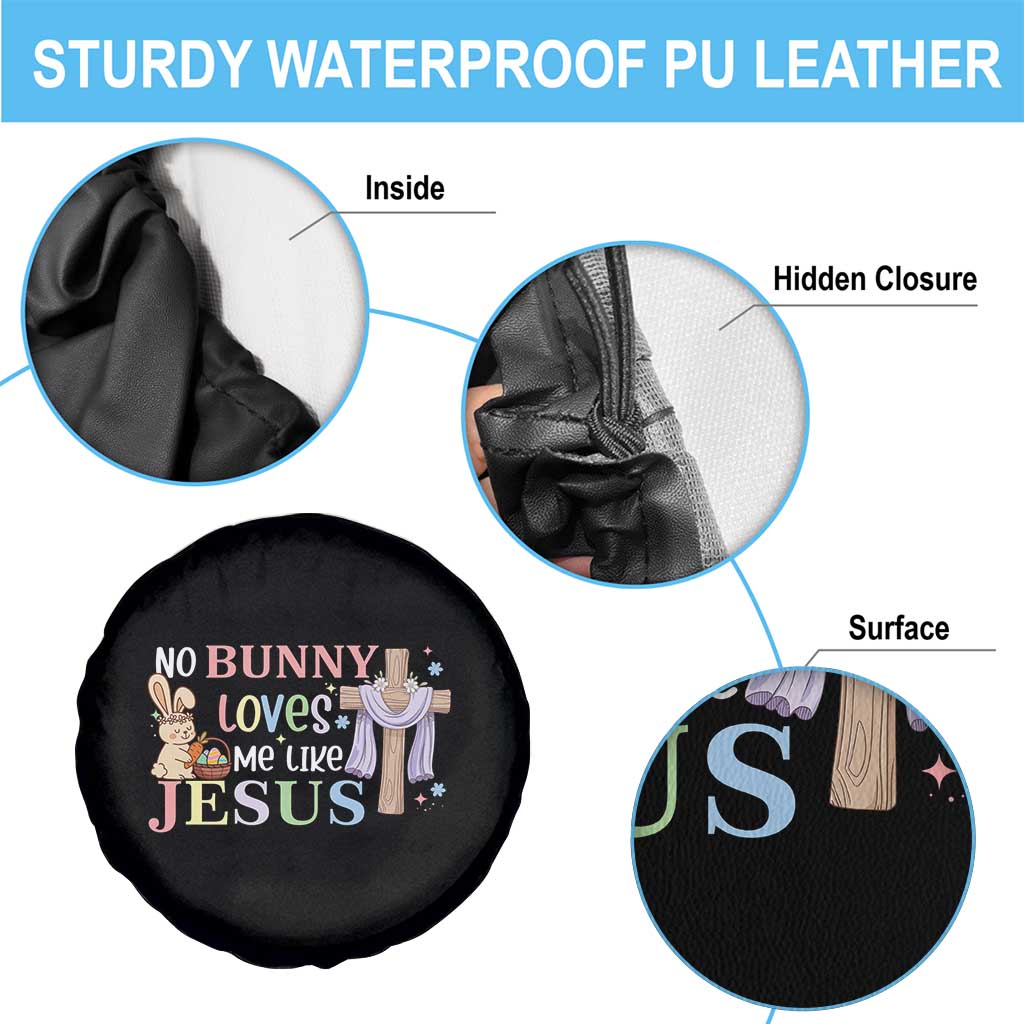 Funny Christian Easter Spare Tire Cover No Bunny Loves Me Like Jesus TS10 Print Your Wear