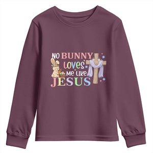 Funny Christian Easter Youth Sweatshirt No Bunny Loves Me Like Jesus TS10 Maroon Print Your Wear