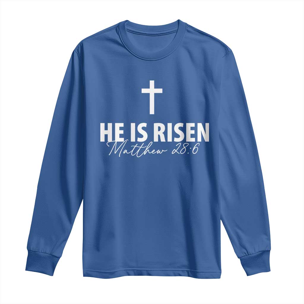 He Is Risen Long Sleeve Shirt Cross Christian Minimal Religious Easter Day TS10 Royal Blue Print Your Wear