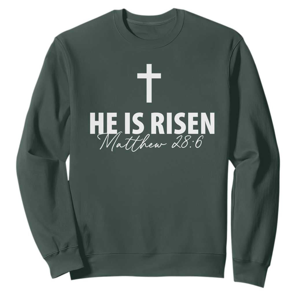 He Is Risen Sweatshirt Cross Christian Minimal Religious Easter Day TS10 Dark Forest Green Print Your Wear