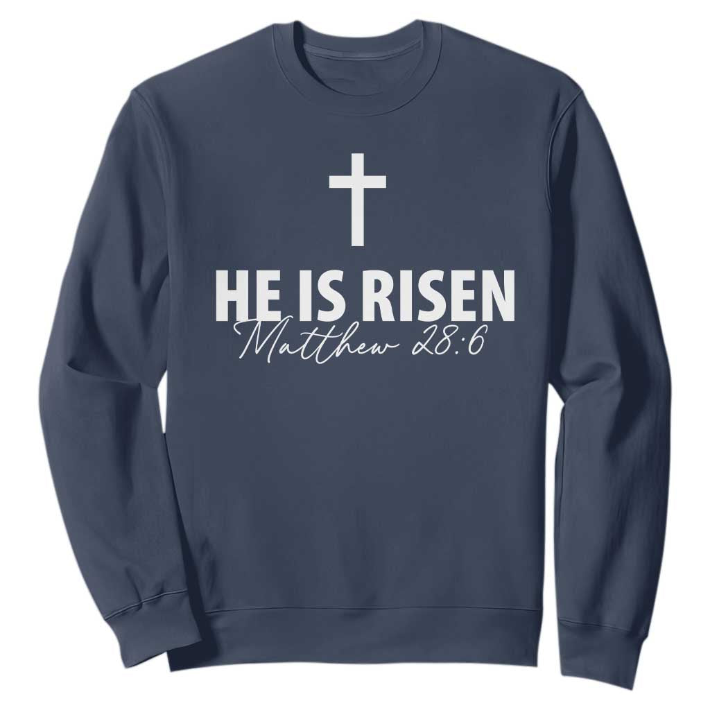 He Is Risen Sweatshirt Cross Christian Minimal Religious Easter Day TS10 Navy Print Your Wear