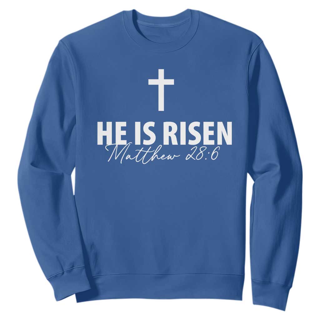 He Is Risen Sweatshirt Cross Christian Minimal Religious Easter Day TS10 Royal Blue Print Your Wear