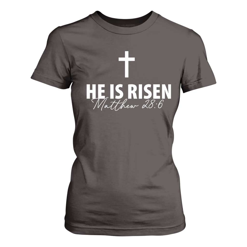 He Is Risen T Shirt For Women Cross Christian Minimal Religious Easter Day TS10 Dark Chocolate Print Your Wear