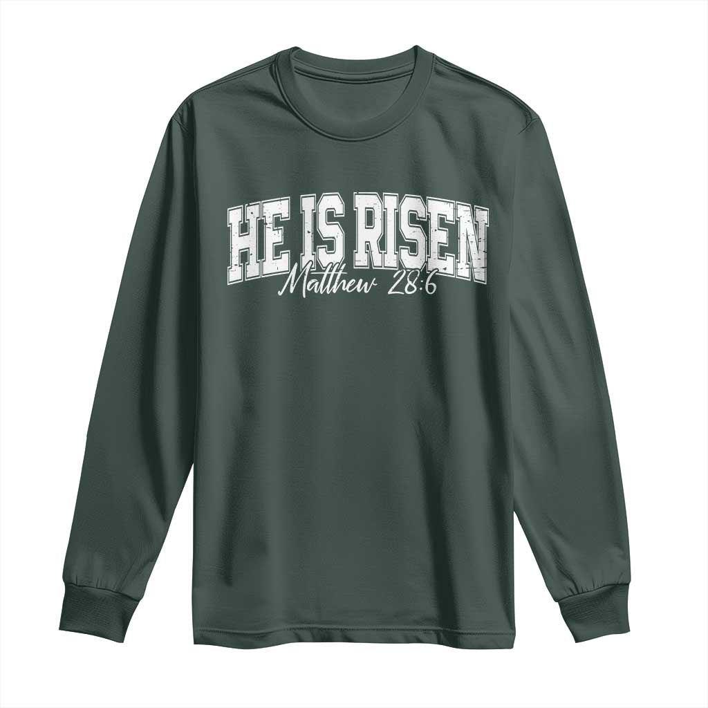 He Is Risen Long Sleeve Shirt Easter Day Christian Jesus Religious Gift TS10 Dark Forest Green Print Your Wear