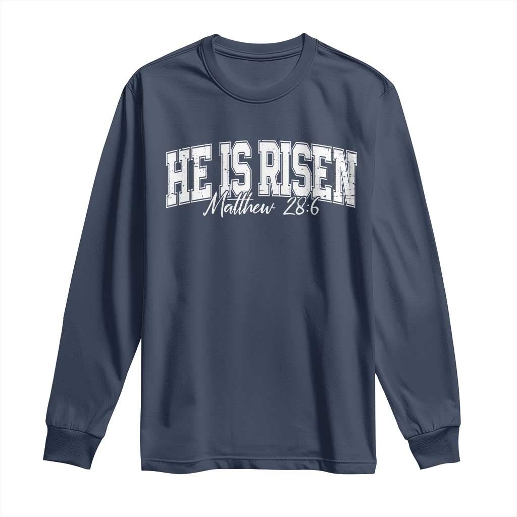 He Is Risen Long Sleeve Shirt Easter Day Christian Jesus Religious Gift TS10 Navy Print Your Wear