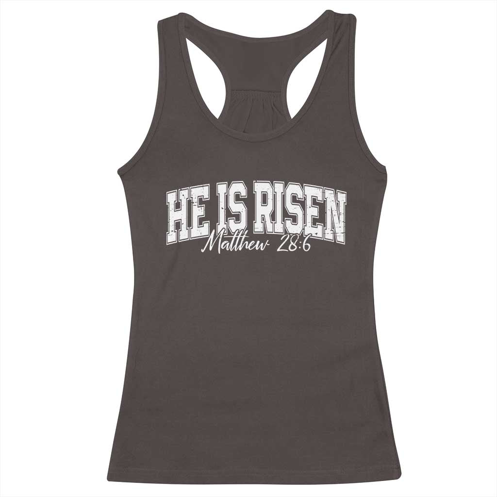 He Is Risen Racerback Tank Top Easter Day Christian Jesus Religious Gift TS10 Dark Chocolate Print Your Wear