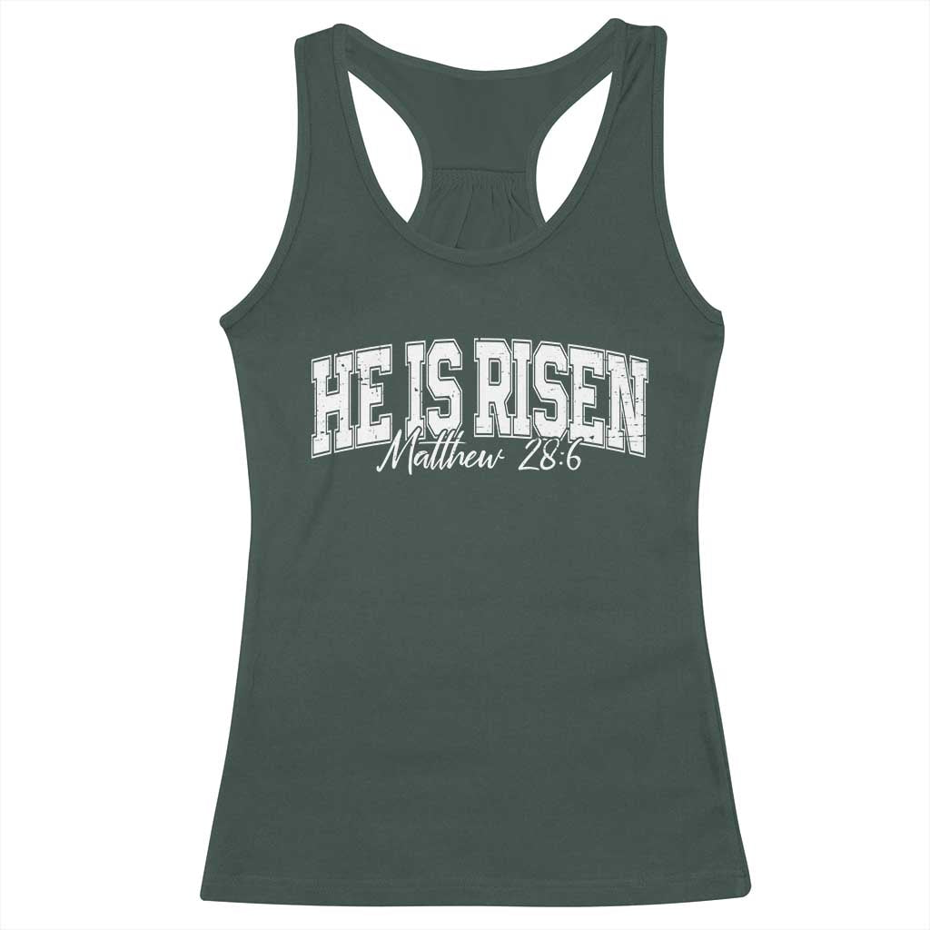 He Is Risen Racerback Tank Top Easter Day Christian Jesus Religious Gift TS10 Dark Forest Green Print Your Wear