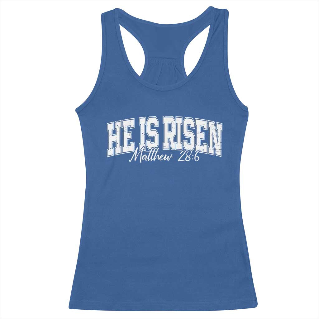 He Is Risen Racerback Tank Top Easter Day Christian Jesus Religious Gift TS10 Royal Blue Print Your Wear