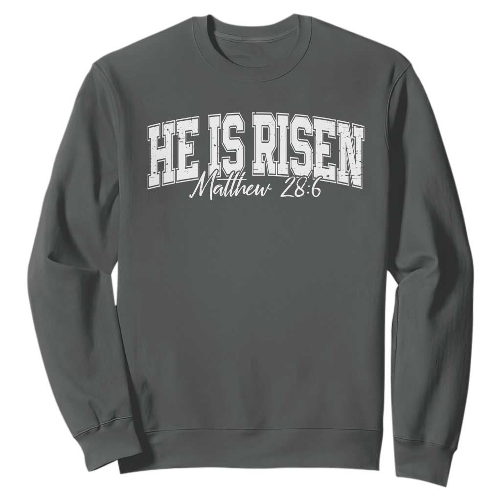 He Is Risen Sweatshirt Easter Day Christian Jesus Religious Gift TS10 Dark Heather Print Your Wear