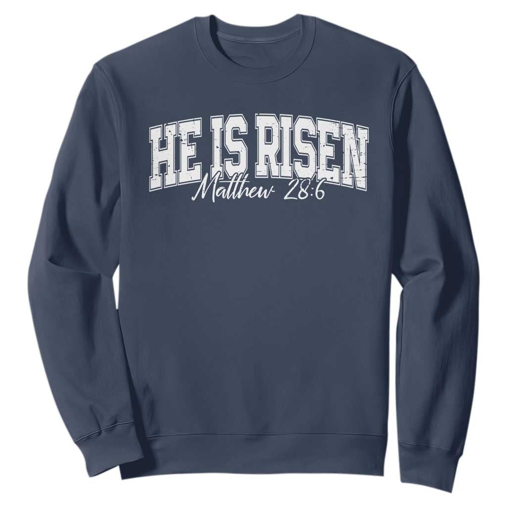 He Is Risen Sweatshirt Easter Day Christian Jesus Religious Gift TS10 Navy Print Your Wear