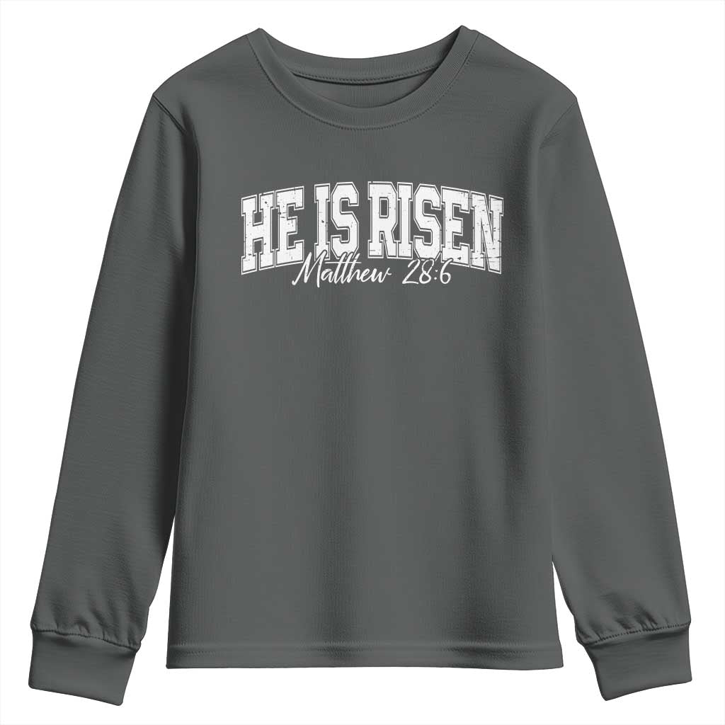 He Is Risen Youth Sweatshirt Easter Day Christian Jesus Religious Gift TS10 Dark Heather Print Your Wear