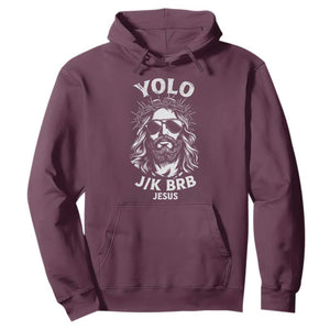 Yolo Jk BRB Jesus Hoodie Funny Easter Ressurection Christians TS10 Maroon Print Your Wear