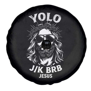 Yolo Jk BRB Jesus Spare Tire Cover Funny Easter Ressurection Christians TS10 Print Your Wear