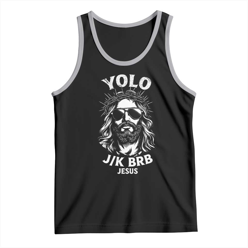 Yolo Jk BRB Jesus Tank Top Funny Easter Ressurection Christians TS10 Black Athletic Heather Print Your Wear