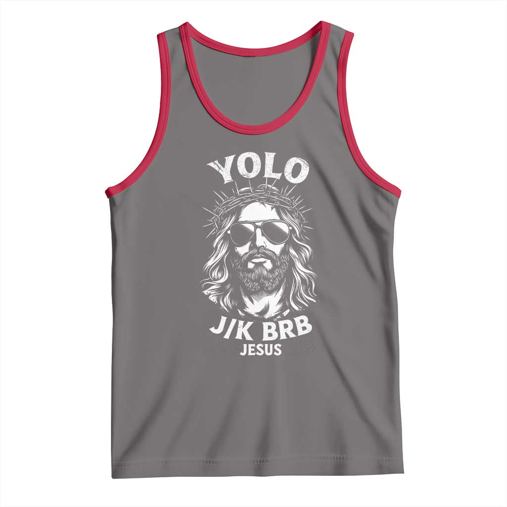 Yolo Jk BRB Jesus Tank Top Funny Easter Ressurection Christians TS10 Deep Heather Red Print Your Wear