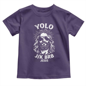 Yolo Jk BRB Jesus Toddler T Shirt Funny Easter Ressurection Christians TS10 Purple Print Your Wear