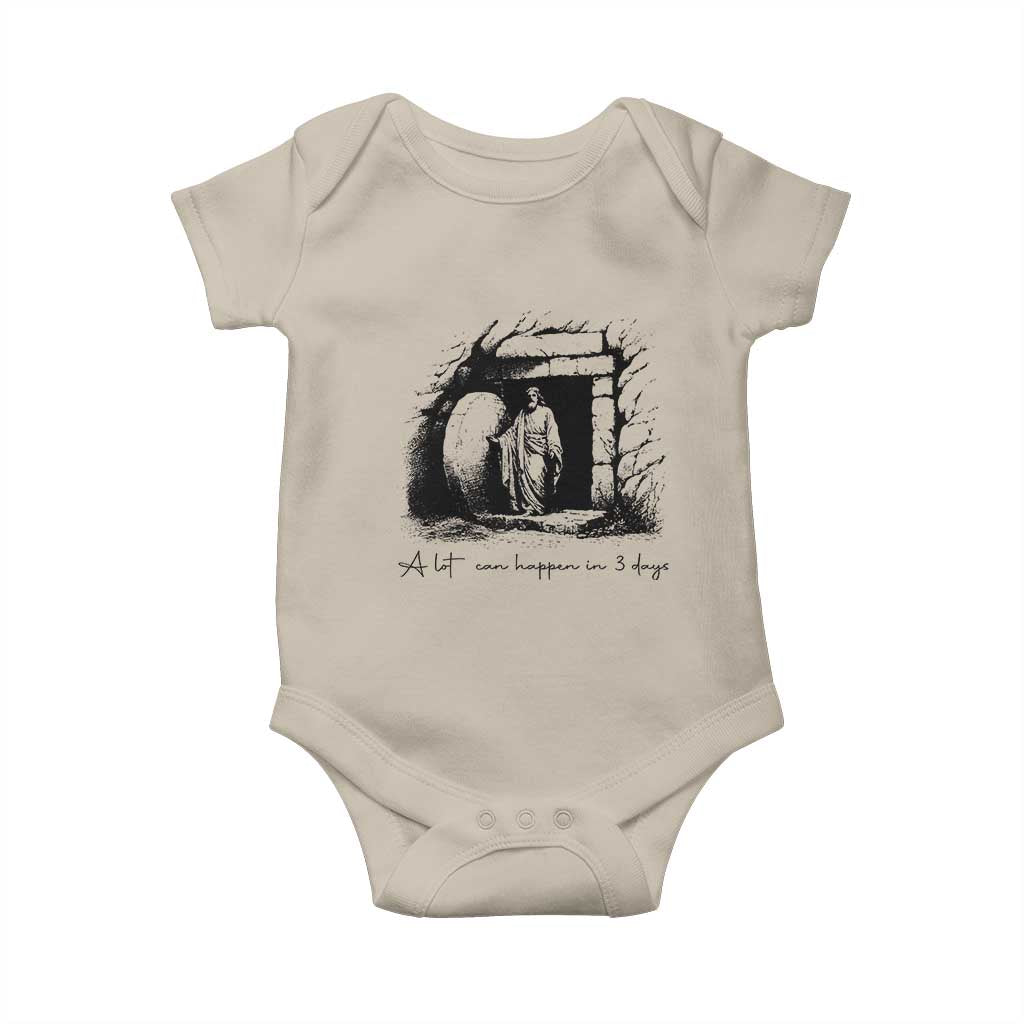 Easter Religious A Lot Can Happen In 3 Days Baby Onesie TS10 Sand Print Your Wear