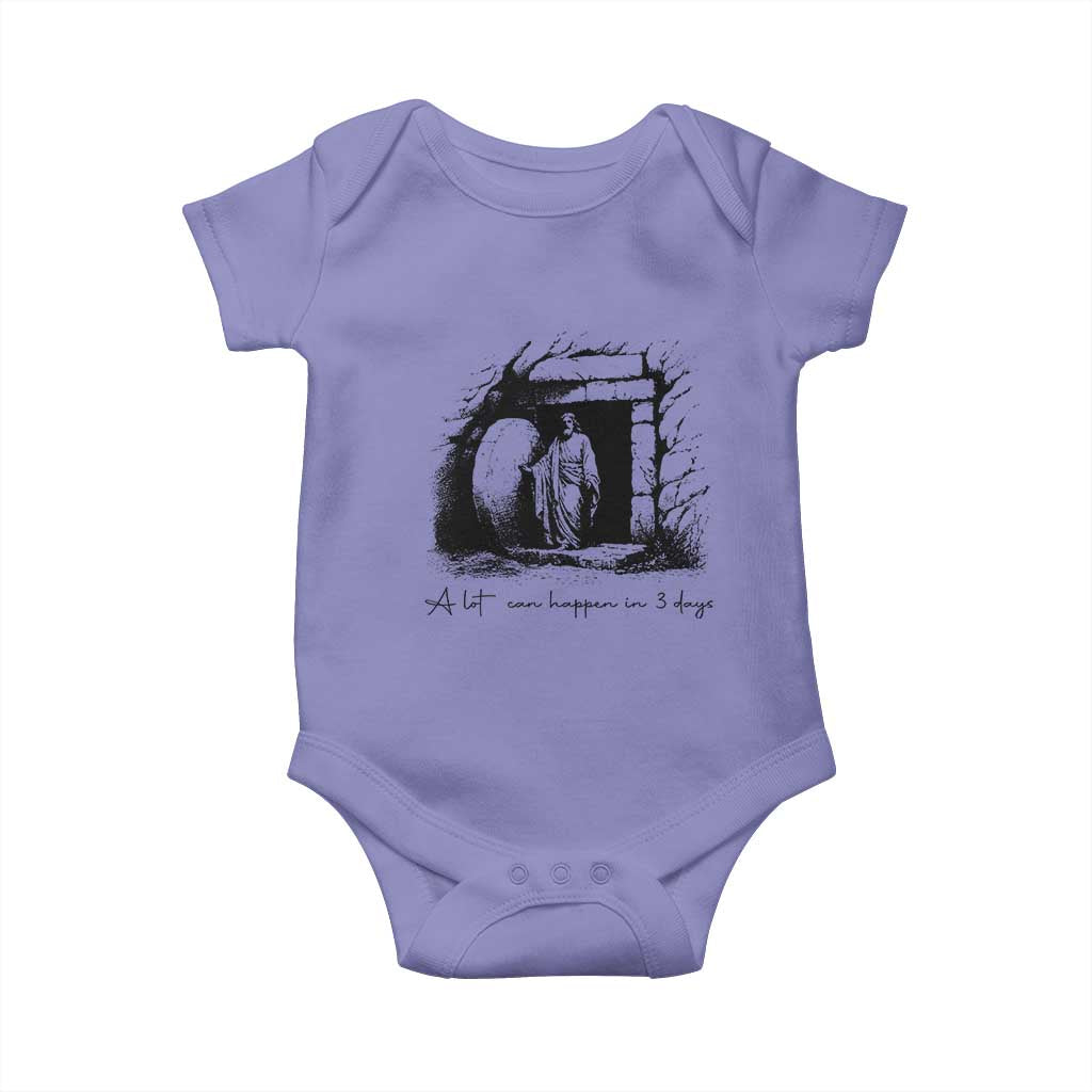 Easter Religious A Lot Can Happen In 3 Days Baby Onesie TS10 Violet Print Your Wear