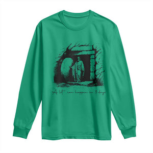 Easter Religious A Lot Can Happen In 3 Days Long Sleeve Shirt TS10 Irish Green Print Your Wear