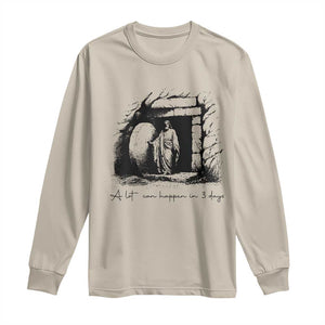 Easter Religious A Lot Can Happen In 3 Days Long Sleeve Shirt TS10 Sand Print Your Wear
