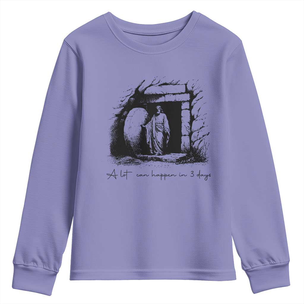 Easter Religious A Lot Can Happen In 3 Days Youth Sweatshirt TS10 Violet Print Your Wear