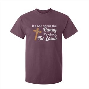 Easter Religious T Shirt For Kid It's Not About The Bunny It's About The Lamb TS10 Maroon Print Your Wear