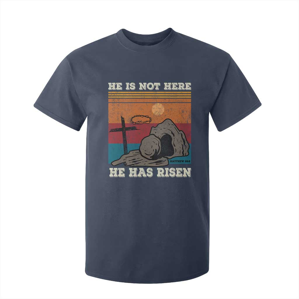 Jesus He is Risen T Shirt For Kid Matthew 28:6 Vintage Christian Easter TS10 Navy Print Your Wear