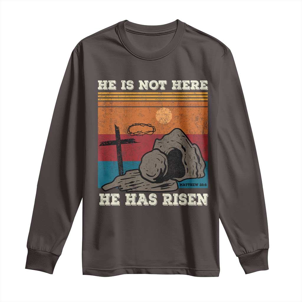 Jesus He is Risen Long Sleeve Shirt Matthew 28:6 Vintage Christian Easter TS10 Dark Chocolate Print Your Wear