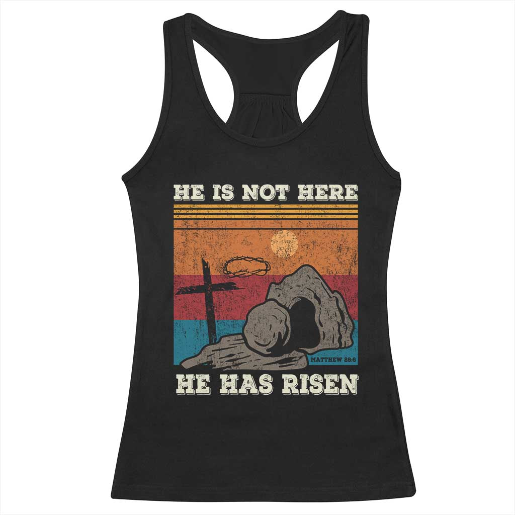 Jesus He is Risen Racerback Tank Top Matthew 28:6 Vintage Christian Easter TS10 Black Print Your Wear
