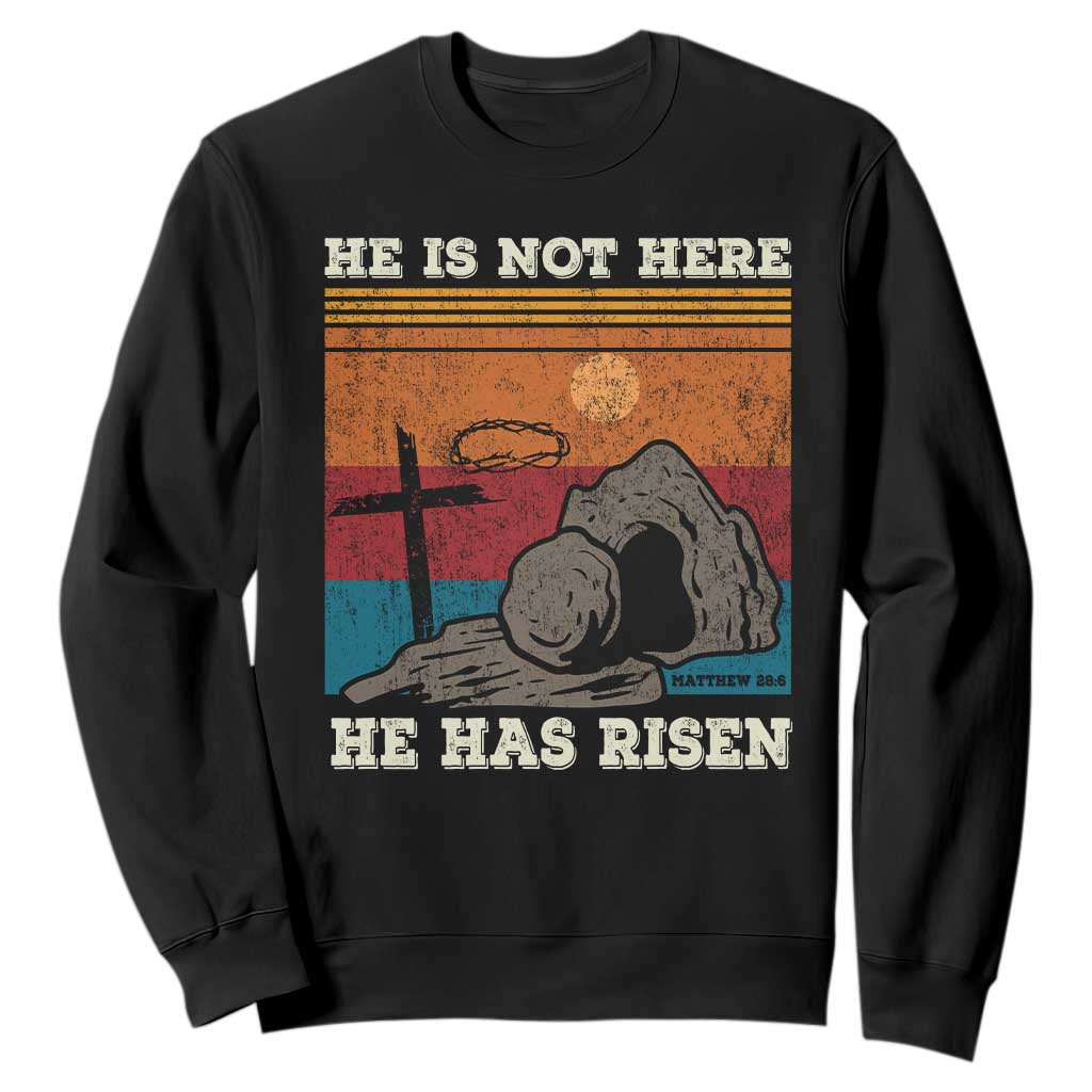 Jesus He is Risen Sweatshirt Matthew 28:6 Vintage Christian Easter TS10 Black Print Your Wear