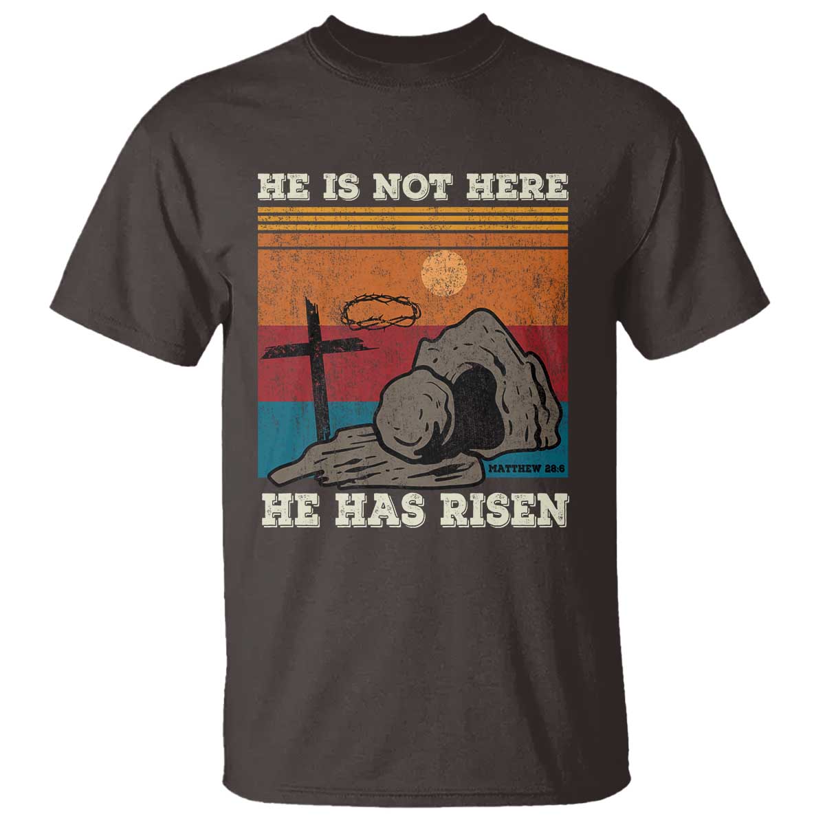 Jesus He is Risen T Shirt Matthew 28:6 Vintage Christian Easter TS10 Dark Chocolate Print Your Wear