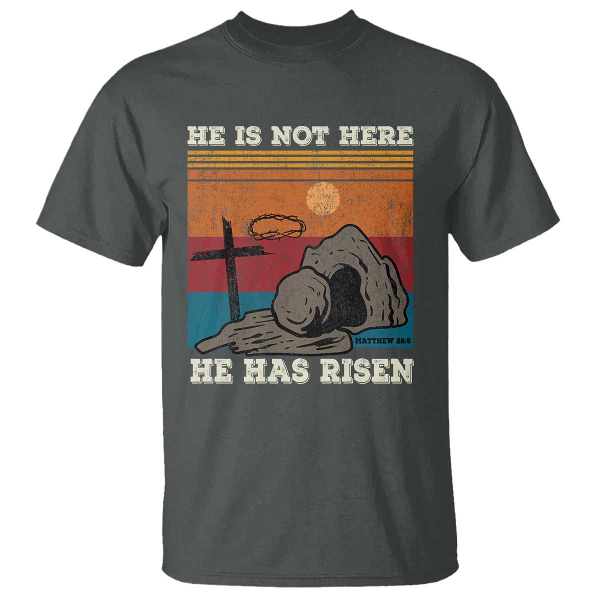 Jesus He is Risen T Shirt Matthew 28:6 Vintage Christian Easter TS10 Dark Heather Print Your Wear