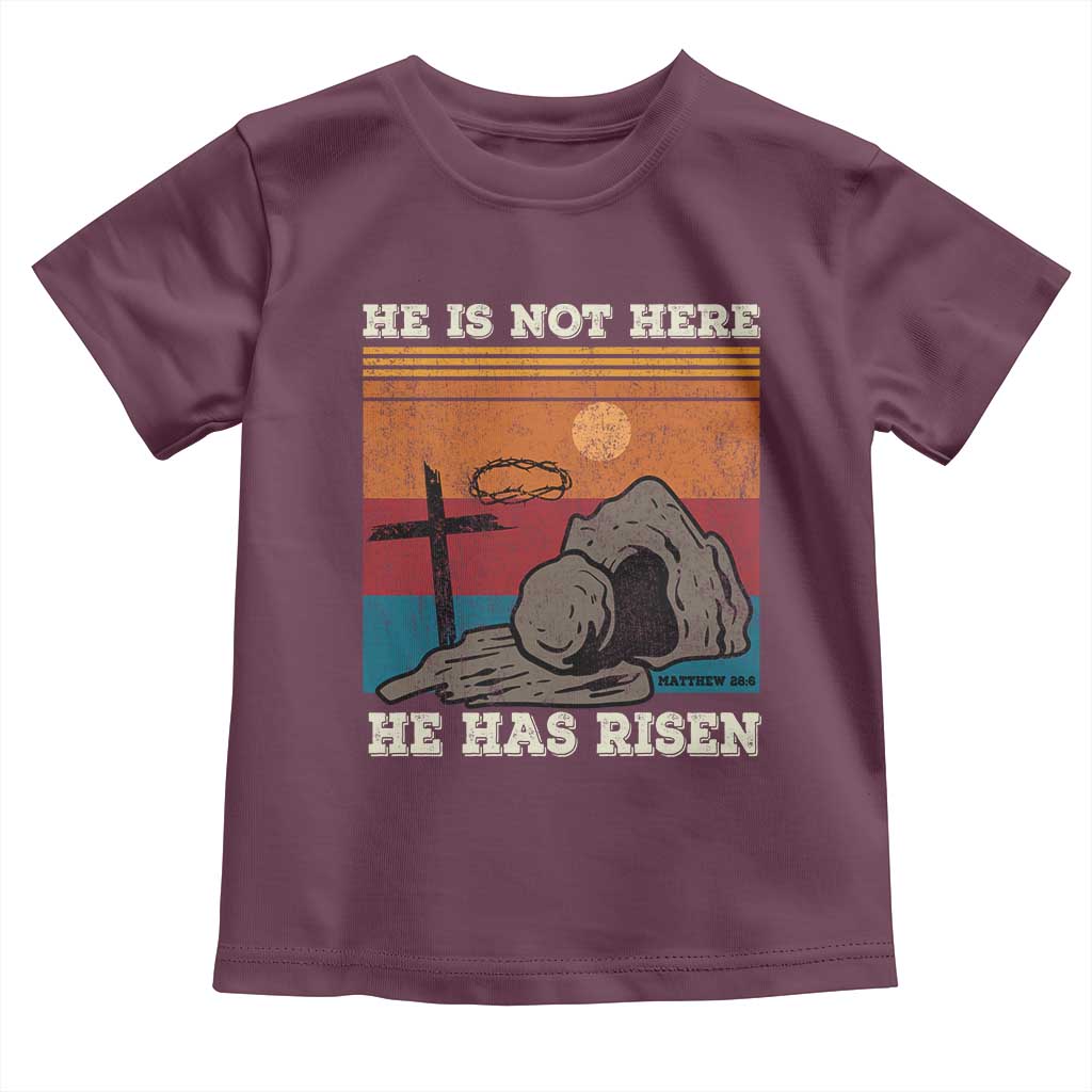 Jesus He is Risen Toddler T Shirt Matthew 28:6 Vintage Christian Easter TS10 Maroon Print Your Wear