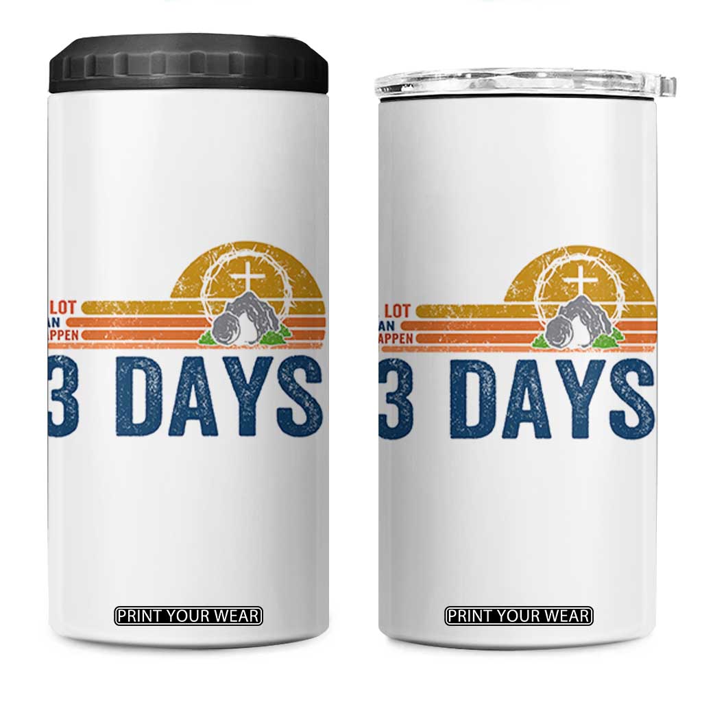 Easter A Lot Can Happen in 3 Days 4 in 1 Can Cooler Tumbler Retro Religious Easter Christian TS10 One Size: 16 oz White Print Your Wear