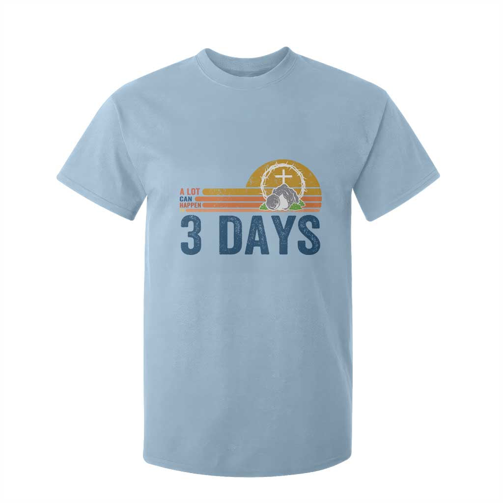 Easter A Lot Can Happen in 3 Days T Shirt For Kid Retro Religious Easter Christian TS10 Light Blue Print Your Wear