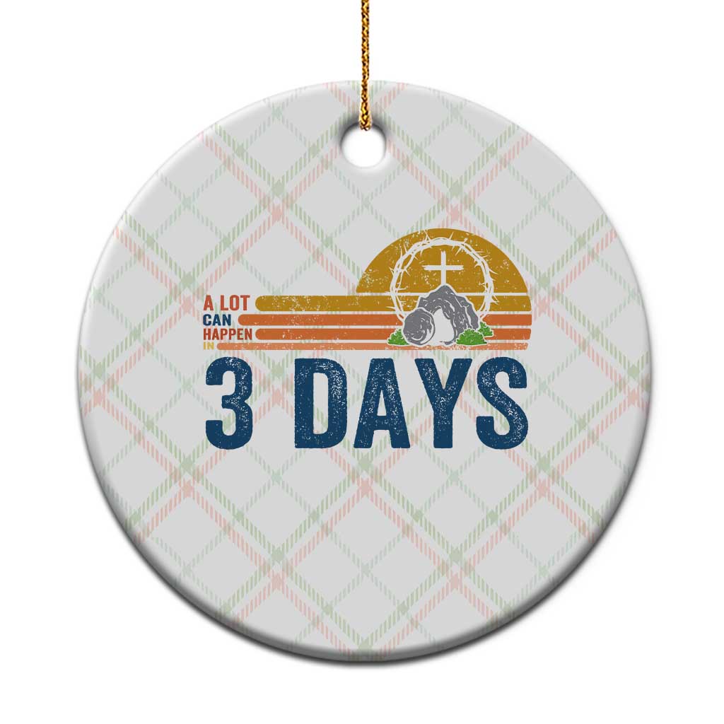 Easter A Lot Can Happen in 3 Days Ceramic Ornament Retro Religious Easter Christian TS10 1pc Christmas Plaid Print Your Wear