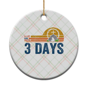 Easter A Lot Can Happen in 3 Days Ceramic Ornament Retro Religious Easter Christian TS10 1pc Christmas Plaid Print Your Wear