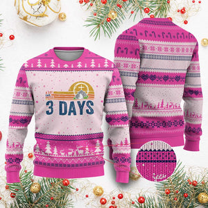 Easter A Lot Can Happen in 3 Days Ugly Christmas Sweater Retro Religious Easter Christian TS10 Hot Pink Print Your Wear