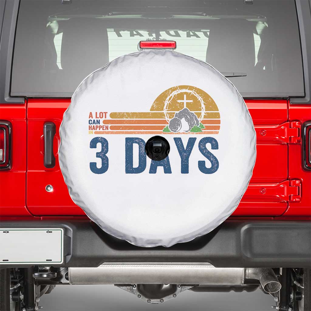 Easter A Lot Can Happen in 3 Days Spare Tire Cover Retro Religious Easter Christian TS10 White Print Your Wear