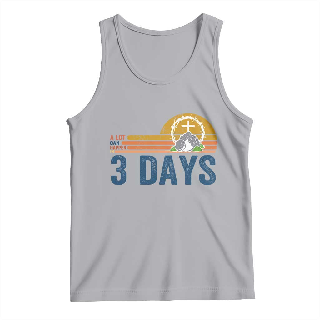 Easter A Lot Can Happen in 3 Days Tank Top Retro Religious Easter Christian TS10 Athletic Heather Print Your Wear