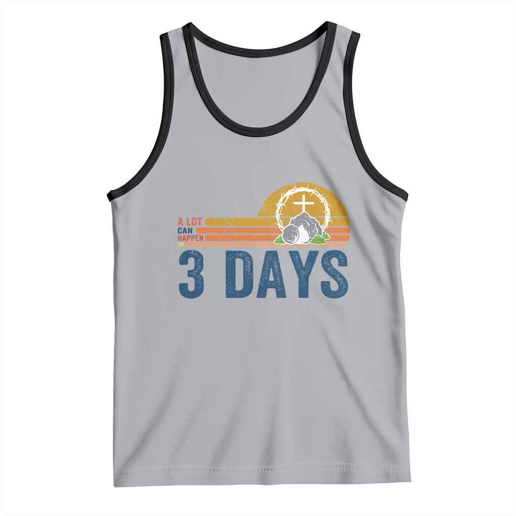 Easter A Lot Can Happen in 3 Days Tank Top Retro Religious Easter Christian TS10 Athletic Heather Black Print Your Wear