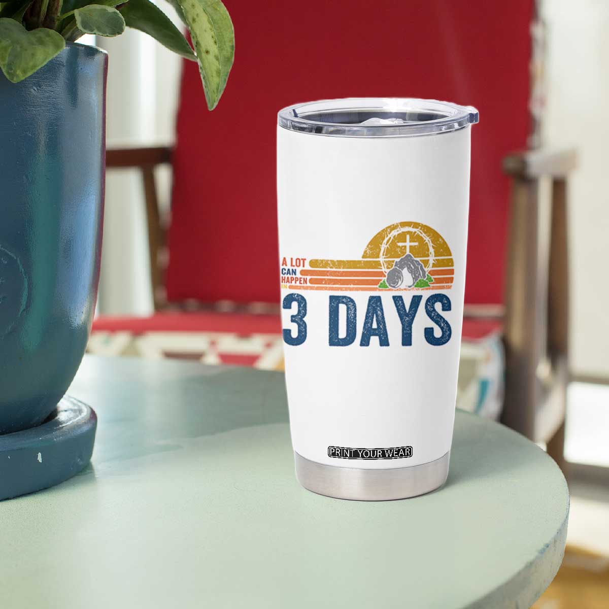 Easter A Lot Can Happen in 3 Days Tumbler Cup Retro Religious Easter Christian TS10 Print Your Wear
